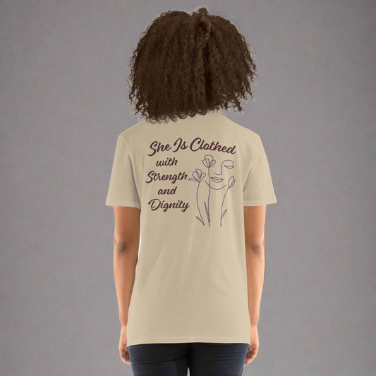 She is clothed with strength and dignity proverbs 31:25 t-shirt
