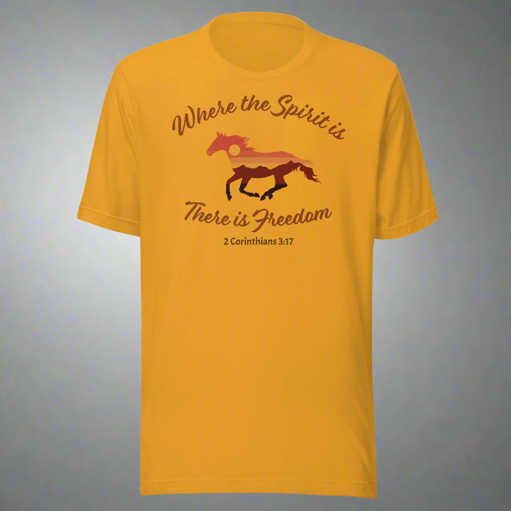 Where the spirit is there is freedom 2 Corinthians 3:17 t-shirt